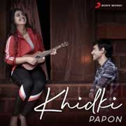 Khidki - Papon Mp3 Song